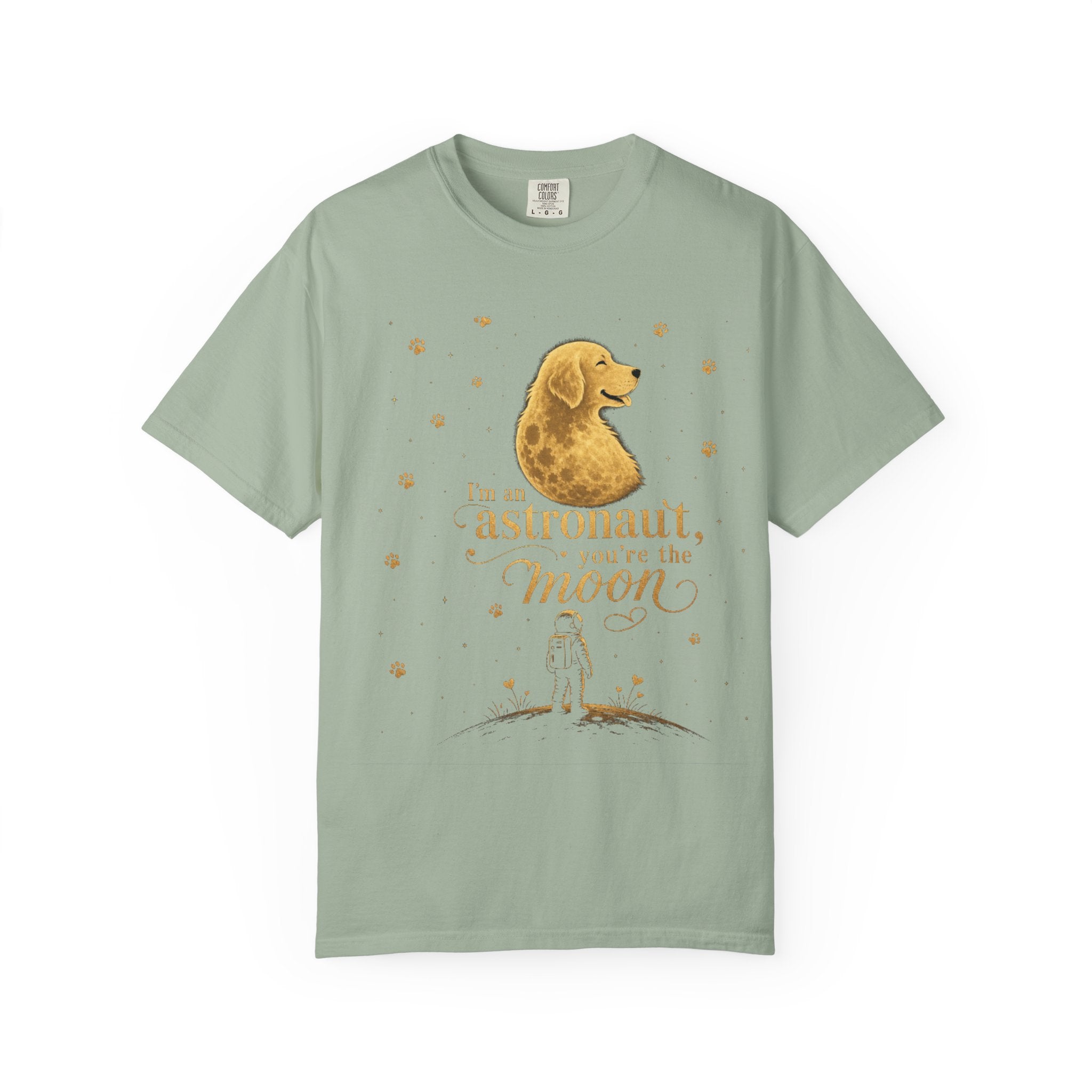 Astronaut & Moon Dog T-Shirt — "I'm an Astronaut, You're the Moon" Cute Space Dog Tee