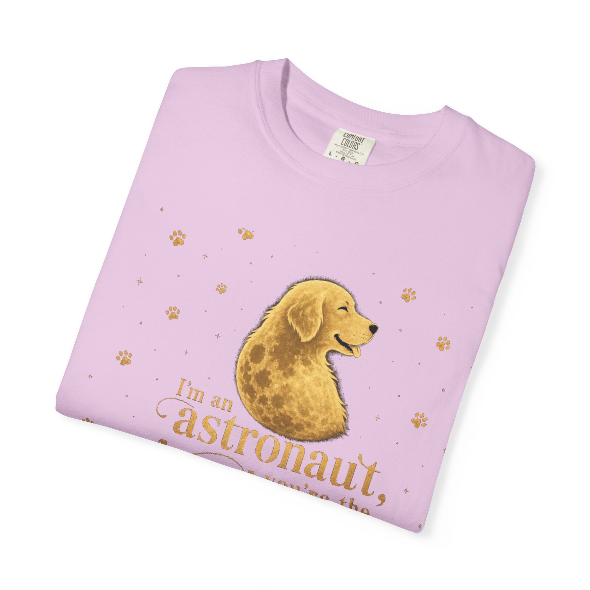 Astronaut & Moon Dog T-Shirt — "I'm an Astronaut, You're the Moon" Cute Space Dog Tee