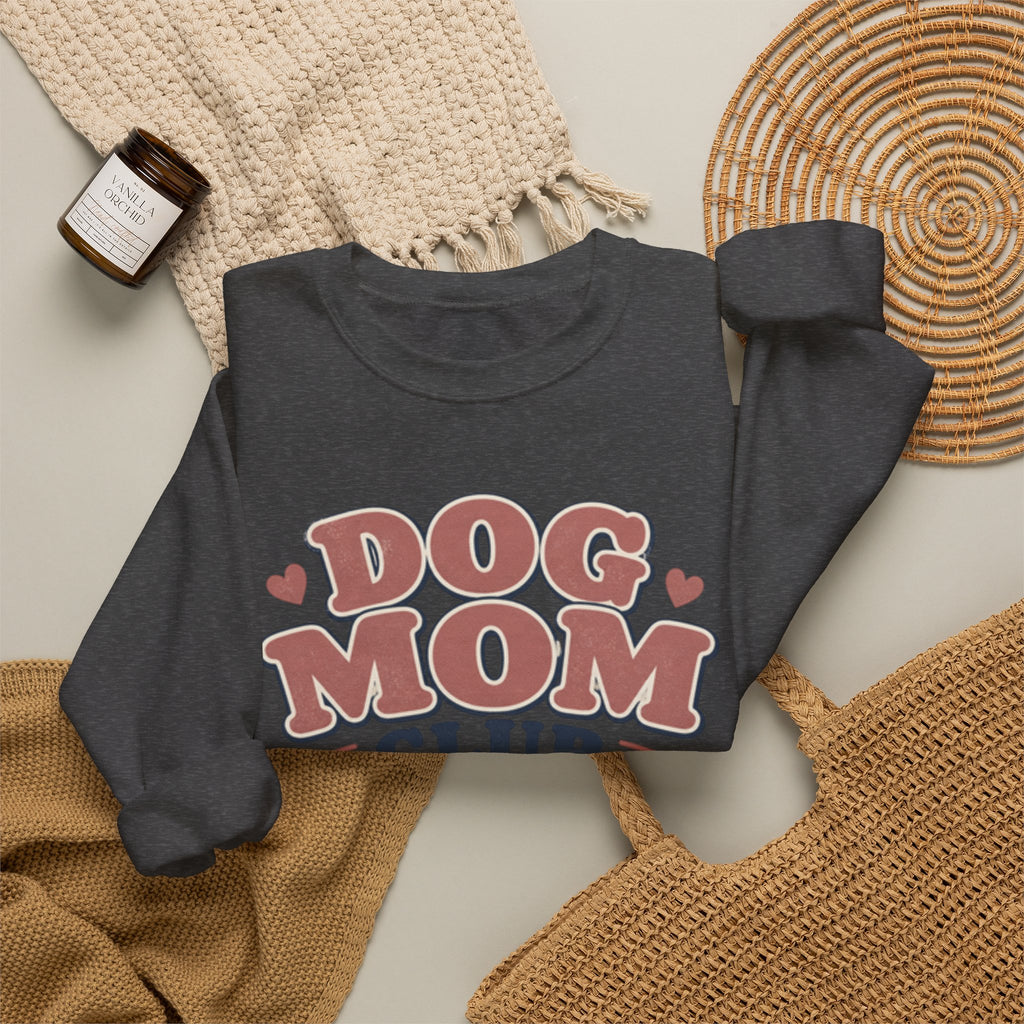 Dog Mom Club Sweatshirt — Cozy Crewneck for Dog Lovers