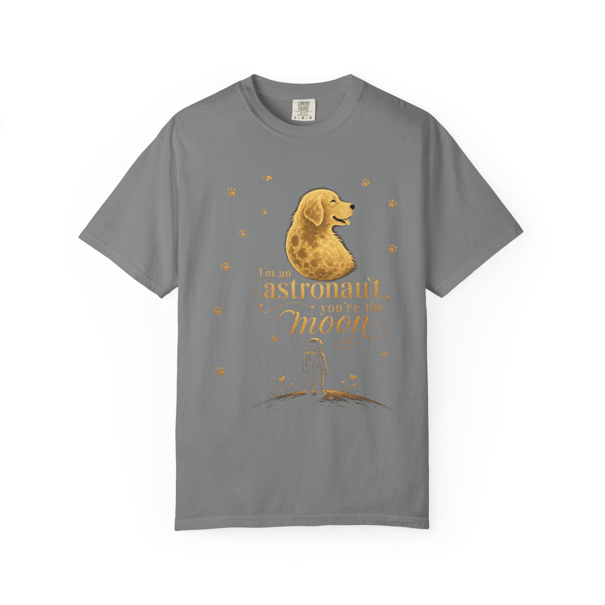 Astronaut & Moon Dog T-Shirt — "I'm an Astronaut, You're the Moon" Cute Space Dog Tee