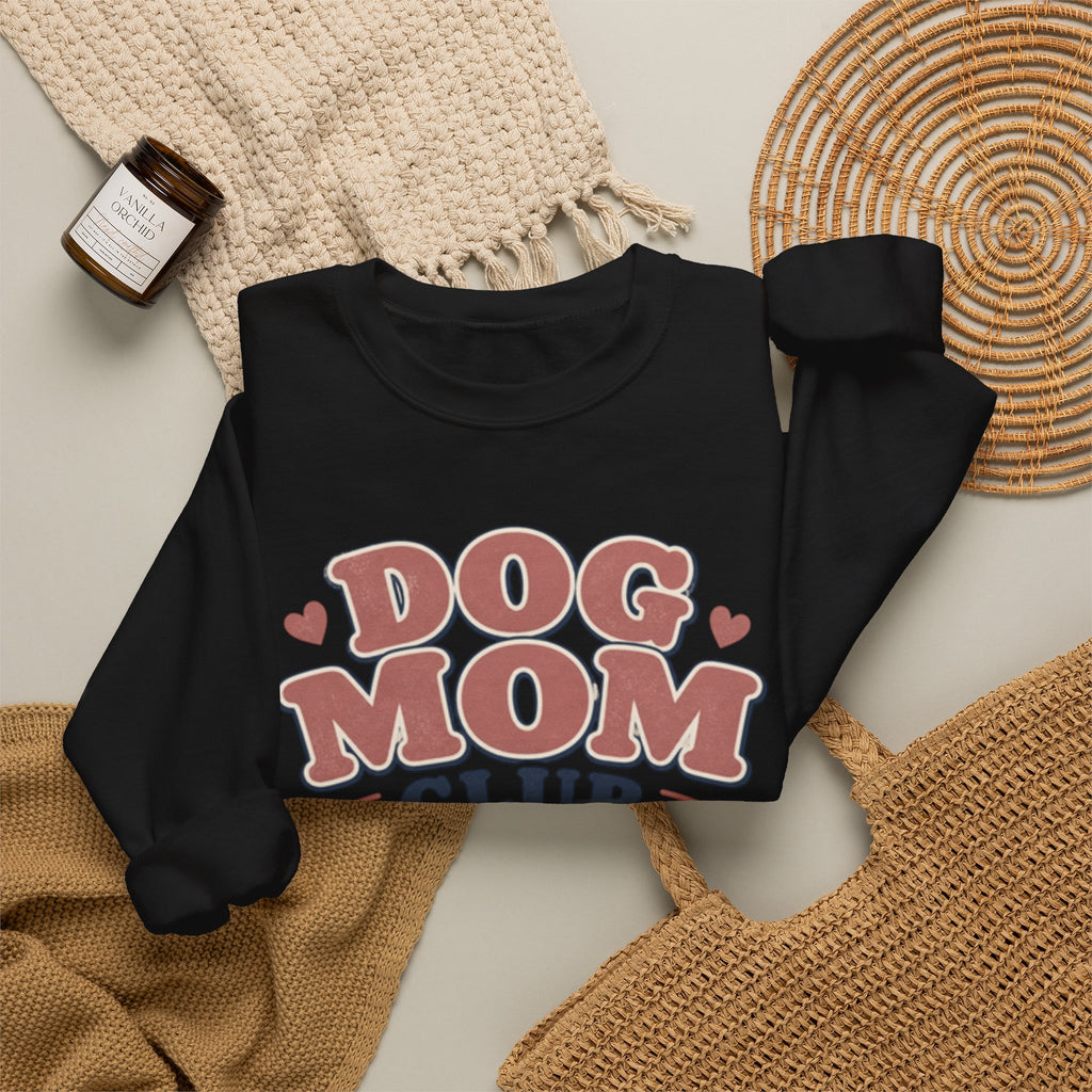 Dog Mom Club Sweatshirt — Cozy Crewneck for Dog Lovers