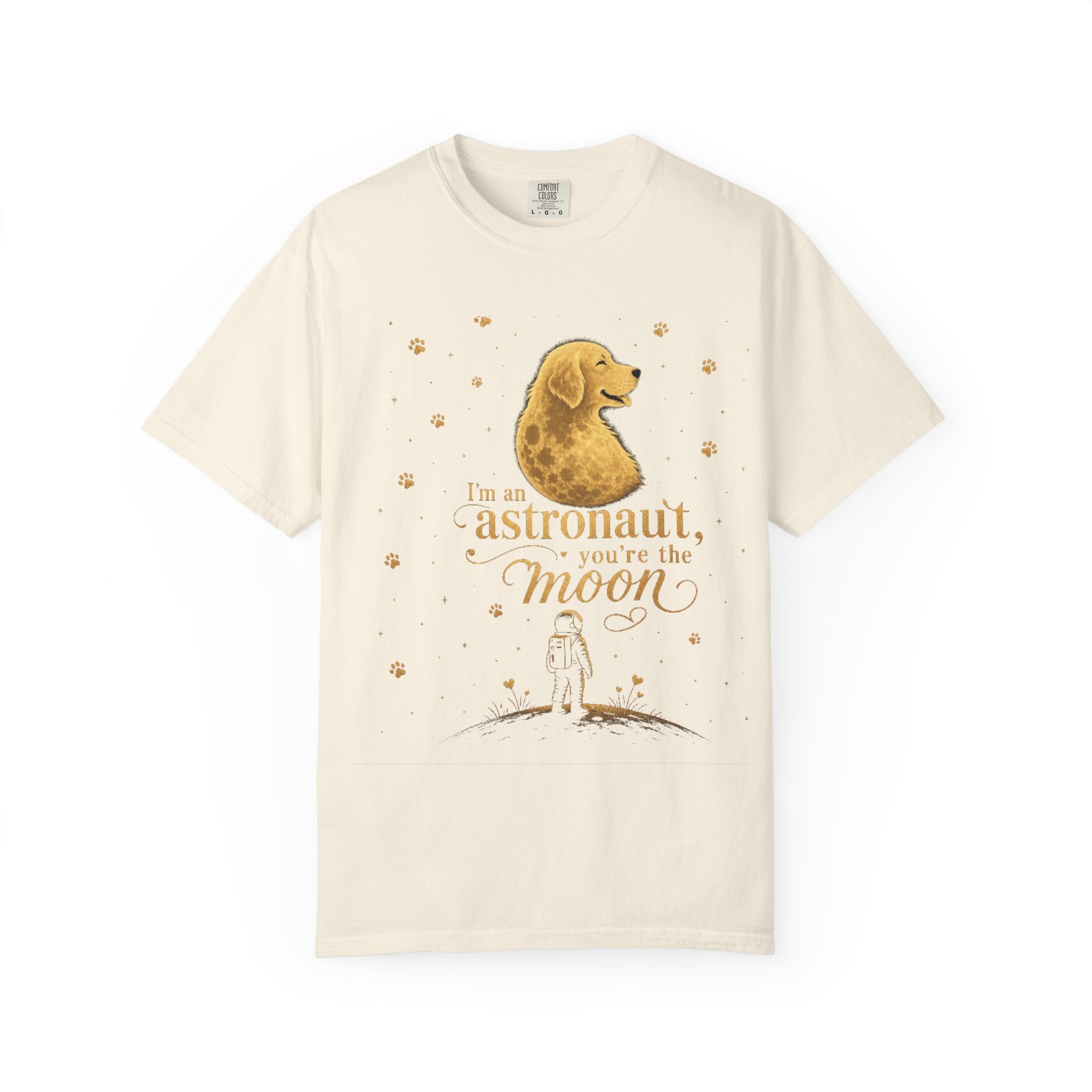 Astronaut & Moon Dog T-Shirt — "I'm an Astronaut, You're the Moon" Cute Space Dog Tee