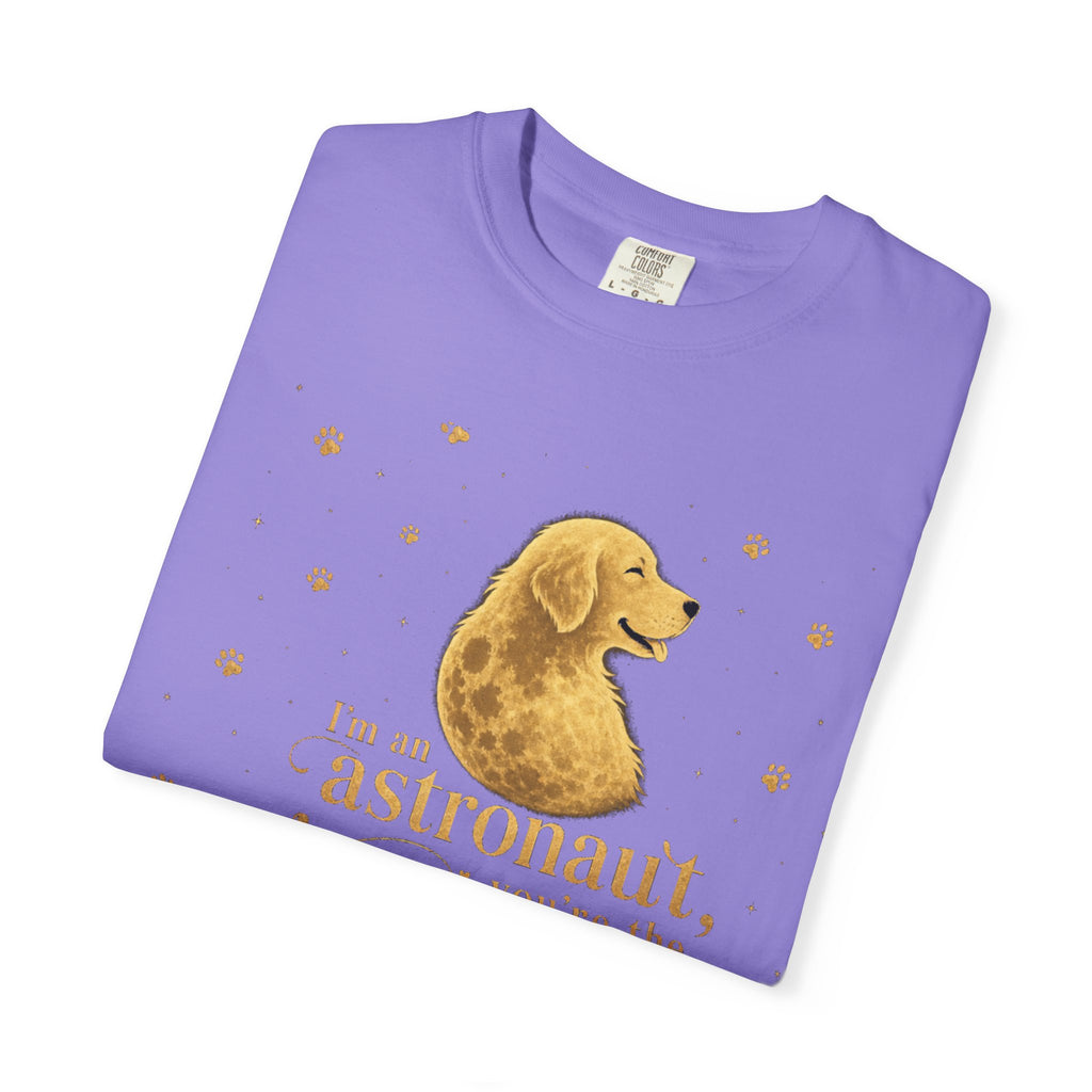 Astronaut & Moon Dog T-Shirt — "I'm an Astronaut, You're the Moon" Cute Space Dog Tee