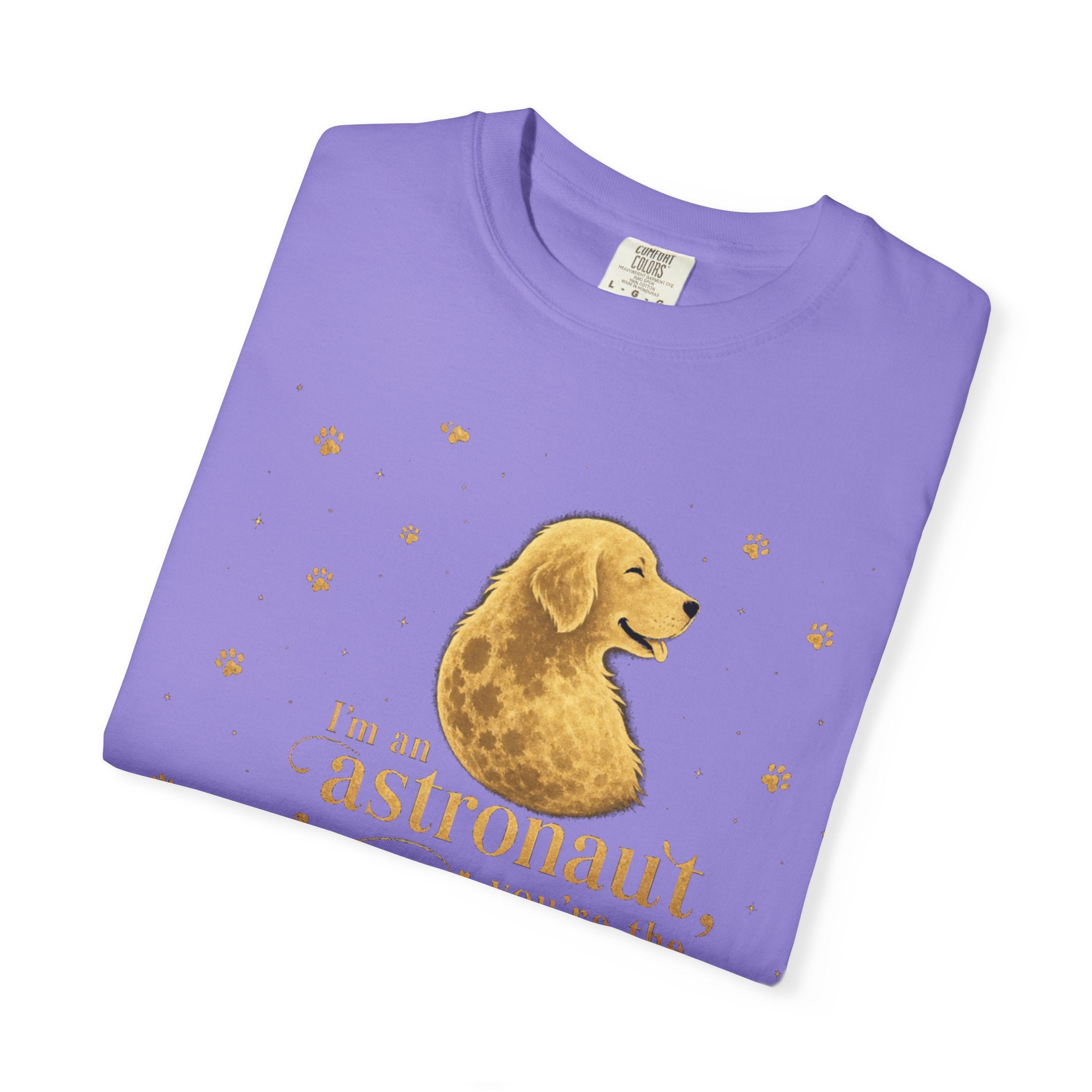 Astronaut & Moon Dog T-Shirt — "I'm an Astronaut, You're the Moon" Cute Space Dog Tee