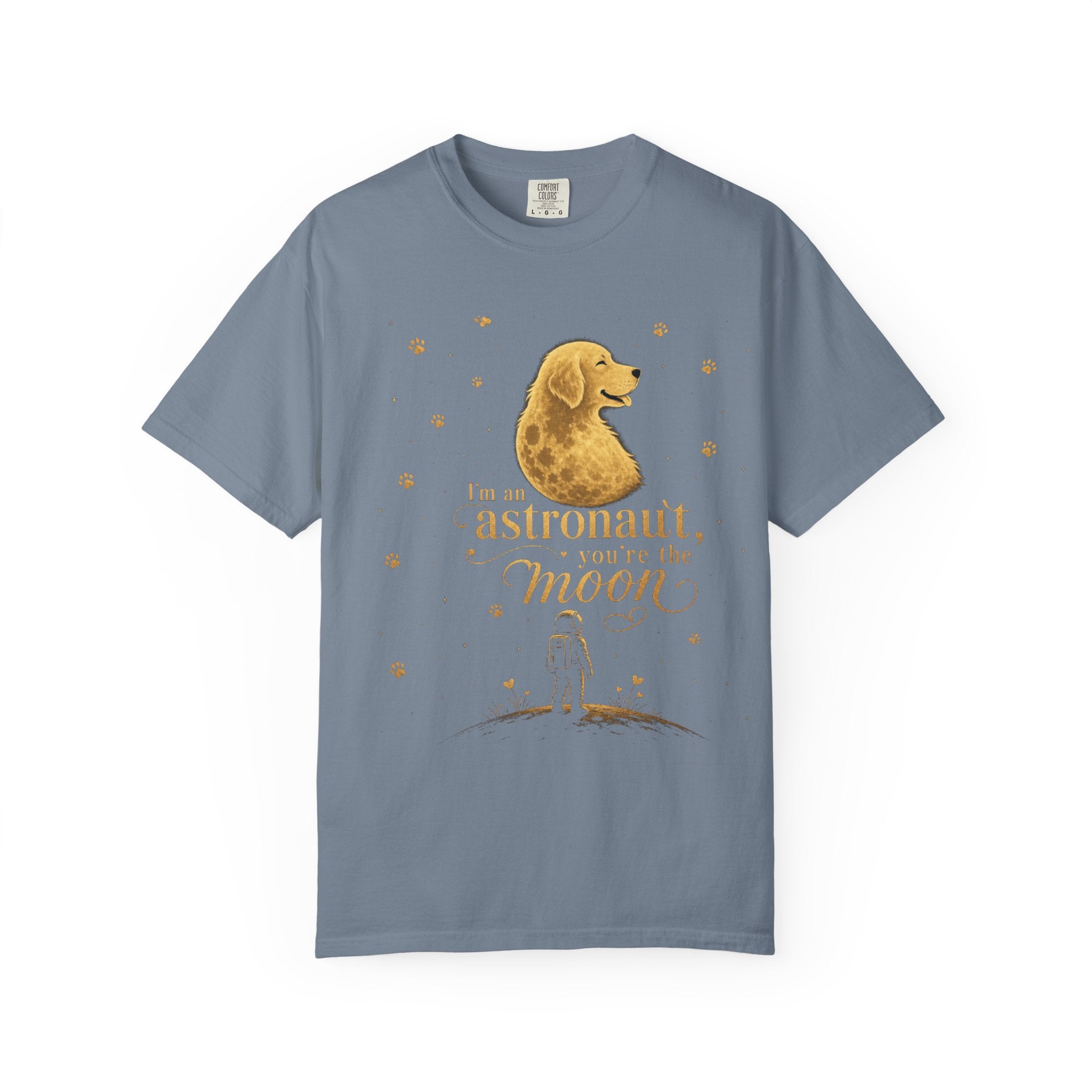 Astronaut & Moon Dog T-Shirt — "I'm an Astronaut, You're the Moon" Cute Space Dog Tee