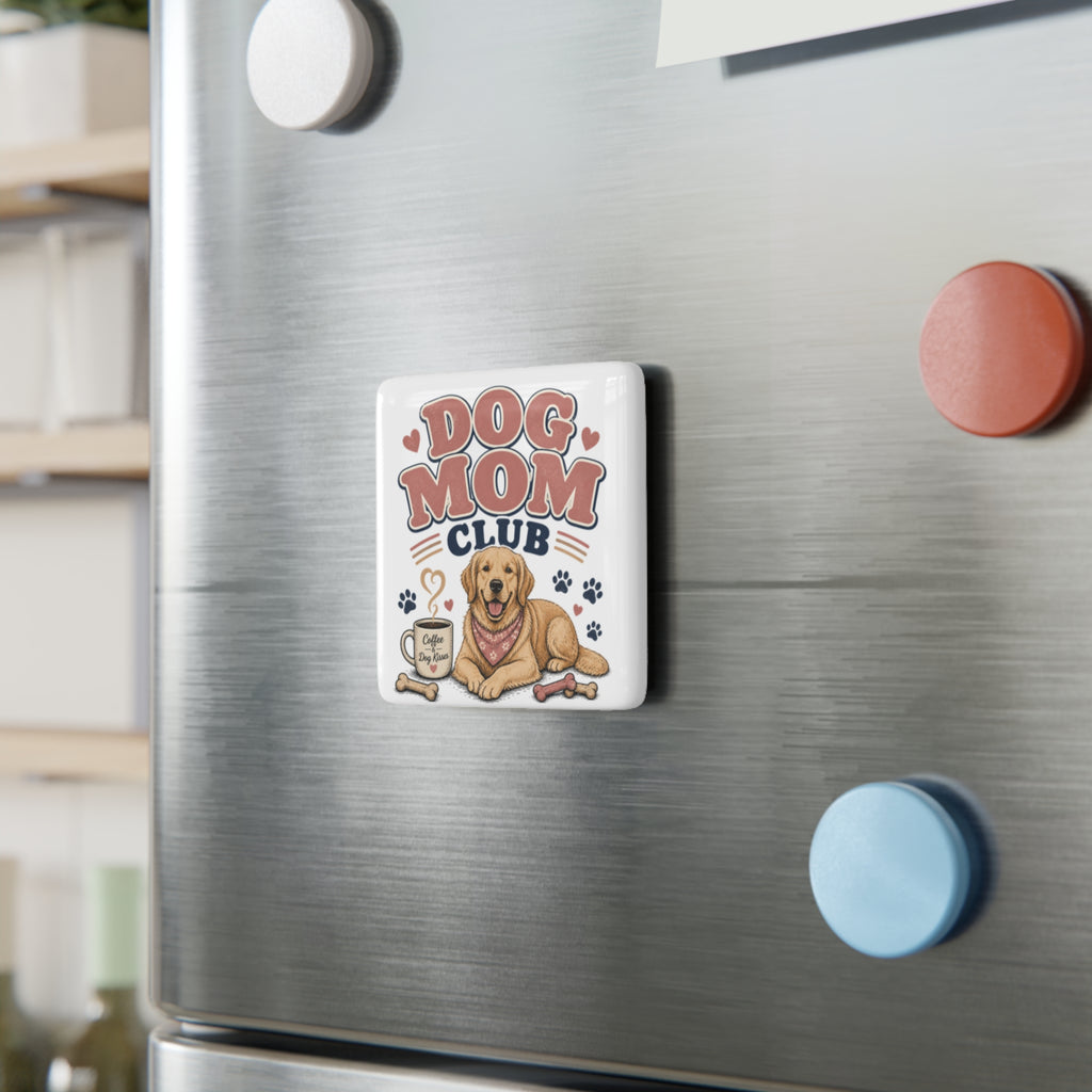 Dog Mom Club Porcelain Magnet — Square Dog Lover Gift
