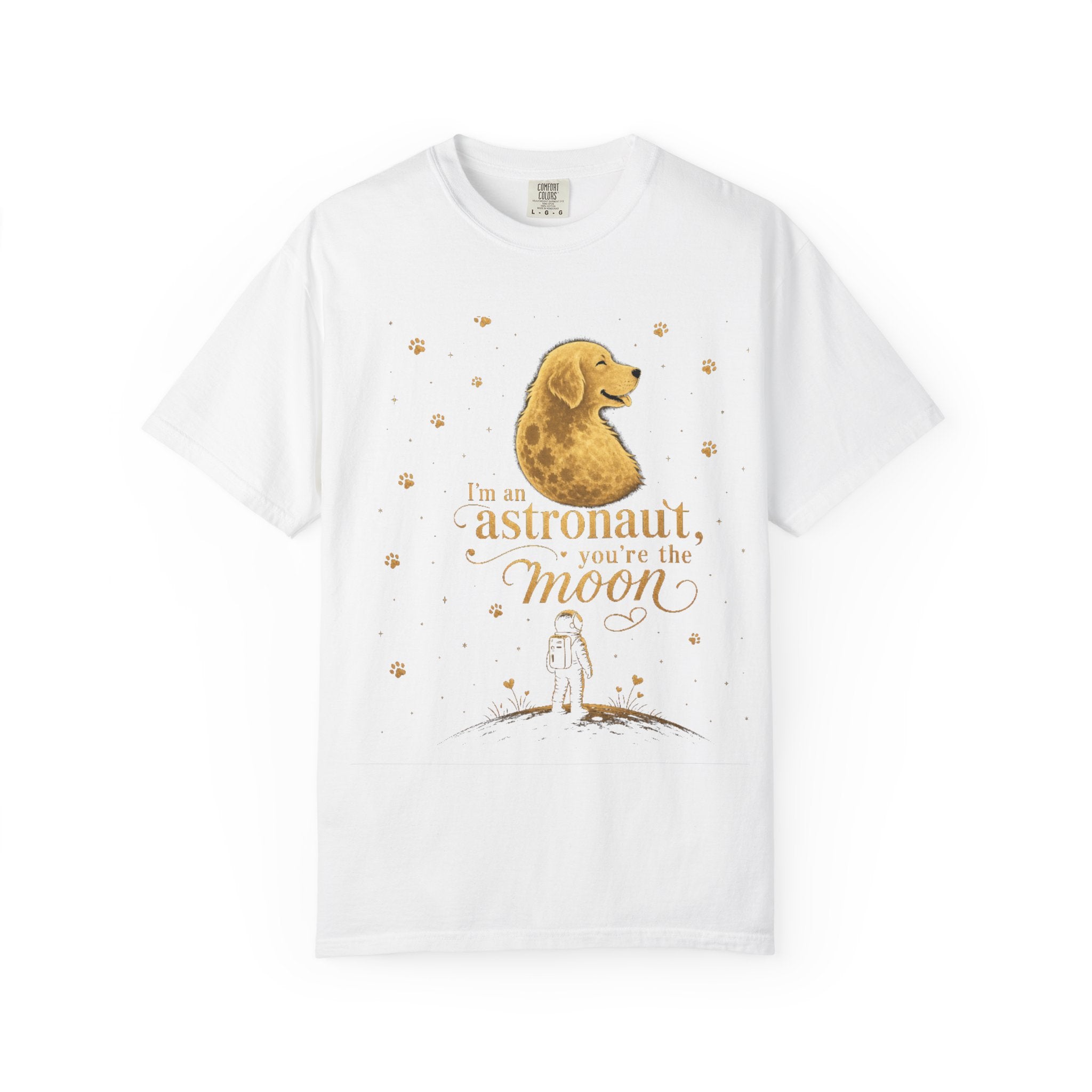 Astronaut & Moon Dog T-Shirt — "I'm an Astronaut, You're the Moon" Cute Space Dog Tee